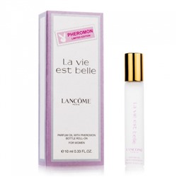 Масляные духи с феромонами 10мл Lancôme La Vie Est Belle